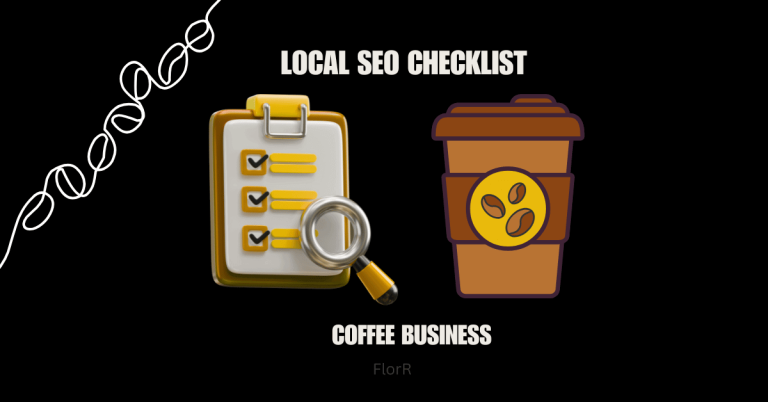 Why Do Coffee Shops Need a Complete Local SEO Checklist