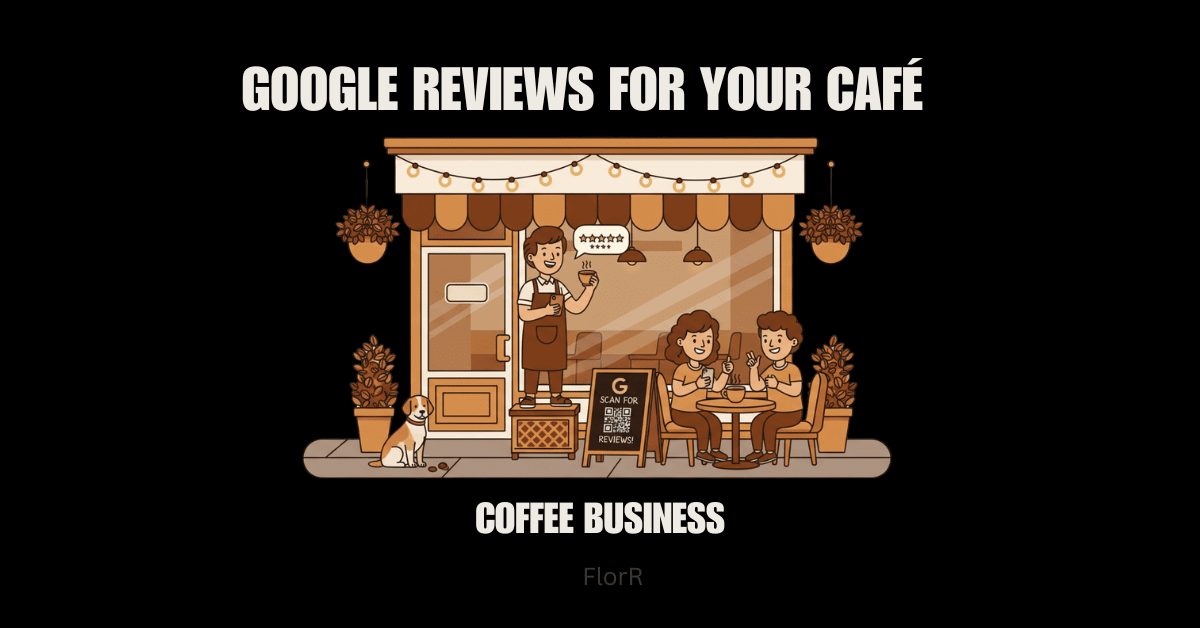 How to Get More Google Reviews for Your Coffee Shop today