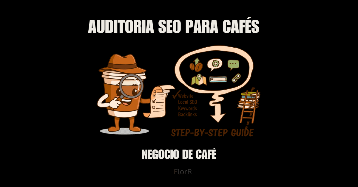 Por Qué tu Cafetería Necesita una Auditoría SEO