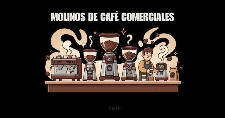Los mejores molinos de café comerciales para pequeñas cafeterías